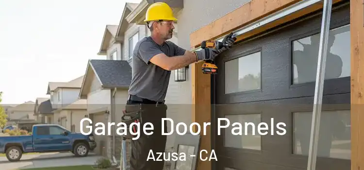  Garage Door Panels Azusa - CA